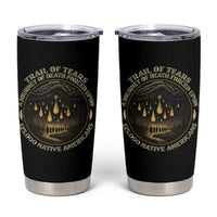 Trail Of Tears A Journey Of Death Forced Upon 125000 Native Americans Tumbler Cup - Wonder Print Shop