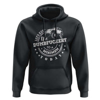 Funny Lets Keep The Dumbfuckery To A Minimum Today Hoodie Off Road Car - Wonder Print Shop