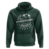 Funny Lets Keep The Dumbfuckery To A Minimum Today Hoodie Off Road Car - Wonder Print Shop