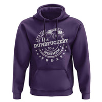Funny Lets Keep The Dumbfuckery To A Minimum Today Hoodie Off Road Car - Wonder Print Shop