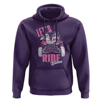 Funny Lets Ride Bitches Hoodie UTV SXS Four Wheeler UTV Offroad Mudding - Wonder Print Shop