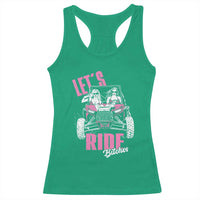 Funny Lets Ride Bitches Racerback Tank Top UTV SXS Four Wheeler UTV Offroad Mudding - Wonder Print Shop