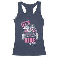 Funny Lets Ride Bitches Racerback Tank Top UTV SXS Four Wheeler UTV Offroad Mudding - Wonder Print Shop