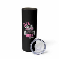 Funny Lets Ride Bitches Skinny Tumbler UTV SXS Four Wheeler UTV Offroad Mudding - Wonder Print Shop
