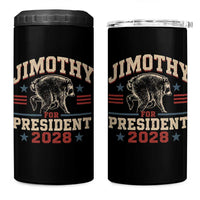 Jimothy For President 2028 4 in 1 Can Cooler Tumbler Funny Jimothy The Raccoon Seattle Trash Panda Meme