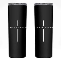 I Hate Satan Funny Christian Faith Statement Skinny Tumbler
