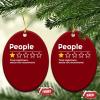 People 1 Star Total Nightmare Would Not Recommend Ceramic Ornament Funny Sarcastic