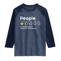 People 1 Star Total Nightmare Would Not Recommend Raglan Shirt Funny Sarcastic