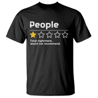 People 1 Star Total Nightmare Would Not Recommend T Shirt Funny Sarcastic