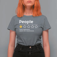People 1 Star Total Nightmare Would Not Recommend T Shirt For Women Funny Sarcastic