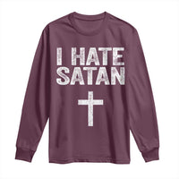 I Hate Satan Long Sleeve Shirt Funny Christian Jesus Cross