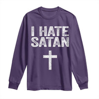 I Hate Satan Long Sleeve Shirt Funny Christian Jesus Cross