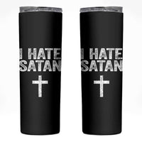 I Hate Satan Skinny Tumbler Funny Christian Jesus Cross