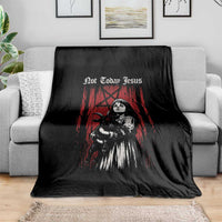 Not Today Jesus Gothic Dark Art Creepy Halloween Throw Blanket