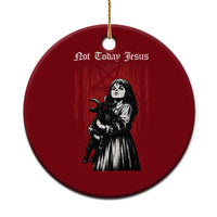 Not Today Jesus Gothic Dark Art Creepy Halloween Ceramic Ornament