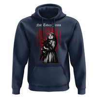 Not Today Jesus Gothic Dark Art Creepy Halloween Hoodie