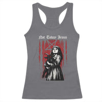 Not Today Jesus Gothic Dark Art Creepy Halloween Racerback Tank Top