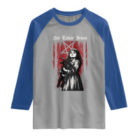 Not Today Jesus Gothic Dark Art Creepy Halloween Raglan Shirt