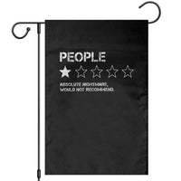 People 1 Star Absolute Nightmare Would Not Recommend Garden Flag Funny Bold Text