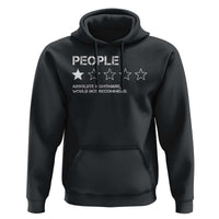 People 1 Star Absolute Nightmare Would Not Recommend Hoodie Funny Bold Text