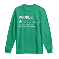 People 1 Star Absolute Nightmare Would Not Recommend Long Sleeve Shirt Funny Bold Text