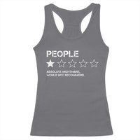 People 1 Star Absolute Nightmare Would Not Recommend Racerback Tank Top Funny Bold Text