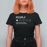 People 1 Star Absolute Nightmare Would Not Recommend T Shirt For Women Funny Bold Text
