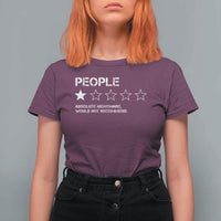 People 1 Star Absolute Nightmare Would Not Recommend T Shirt For Women Funny Bold Text