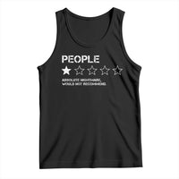 People 1 Star Absolute Nightmare Would Not Recommend Tank Top Funny Bold Text