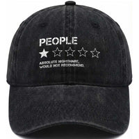 People 1 Star Absolute Nightmare Would Not Recommend Washed Cotton Baseball Cap Funny Bold Text