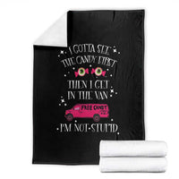 Funny Sarcastic Halloween Throw Blanket I Gotta See The Candy First Then I Get In The Van I'm Not Stupid - Wonder Print Shop
