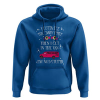 Funny Sarcastic Halloween Hoodie I Gotta See The Candy First Then I Get In The Van I'm Not Stupid