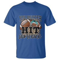 Funny American Football T Shirt You Better Hit Someone Helmet Mom Sport Leopard - Wonder Print Shop