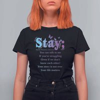 Suicide Prevention Awareness T Shirt For Women Stay You Can Talk To Me Your Story Is Not Over Your Life Matters Semicolon - Wonder Print Shop