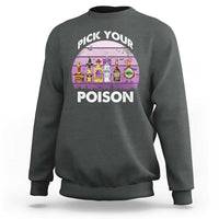 Funny Halloween Sweatshirt Pick Your Poison Wine Bottles Witch - Wonder Print Shop
