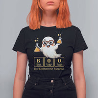 Halloween Chemistry T Shirt For Women Boo The Element Of Surprise Ghost Nerd - Wonder Print Shop