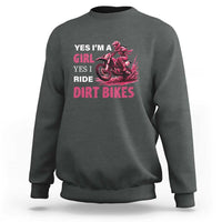 Yes I'm A Girl Yes I Ride Dirt Bikes Sweatshirt Motocross Biker - Wonder Print Shop