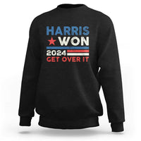Harris Won 2024 Get Over It Sweatshirt Presidential Election - Wonder Print Shop