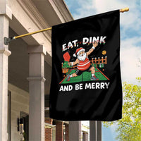 Funny Christmas Pickleball Garden Flag Eat Dink And Be Merry Xmas Santa - Wonder Print Shop