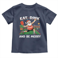 Funny Christmas Pickleball Toddler T Shirt Eat Dink And Be Merry Xmas Santa - Wonder Print Shop