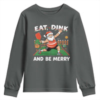 Funny Christmas Pickleball Youth Sweatshirt Eat Dink And Be Merry Xmas Santa - Wonder Print Shop