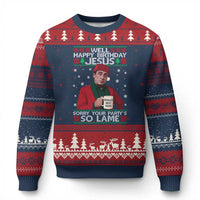 Funny Xmas The Office Movie Ugly Christmas Sweater Well Happy Birthday Jesus Sorry Your Party Is So Lame - Wonder Print Shop