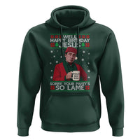 Funny Christmas The Office Movie Hoodie Well Happy Birthday Jesus Sorry Your Party Is So Lame - Wonder Print Shop