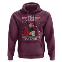 Funny Christmas The Office Movie Hoodie Well Happy Birthday Jesus Sorry Your Party Is So Lame - Wonder Print Shop