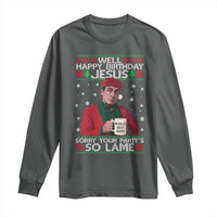Funny Christmas The Office Movie Long Sleeve Shirt Well Happy Birthday Jesus Sorry Your Party Is So Lame - Wonder Print Shop