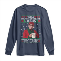 Funny Christmas The Office Movie Long Sleeve Shirt Well Happy Birthday Jesus Sorry Your Party Is So Lame - Wonder Print Shop