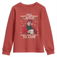 Funny Christmas The Office Movie Youth Sweatshirt Well Happy Birthday Jesus Sorry Your Party Is So Lame - Wonder Print Shop