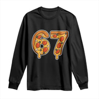 Funny 67 Pizza Lover Long Sleeve Shirt Six Seven Gen Alpha Slang - Wonder Print Shop