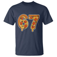 Funny 67 Pizza Lover T Shirt Six Seven Gen Alpha Slang - Wonder Print Shop