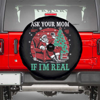 Ask Your Mom If I Am Real Christmas Santa Spare Tire Cover Funny Dirty Xmas - Wonder Print Shop